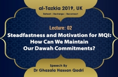 Steadfastness and Motivation for MQI: How Can We Maintain Our Dawah Commitments? Lecture 02-by-Dr Ghazala Qadri